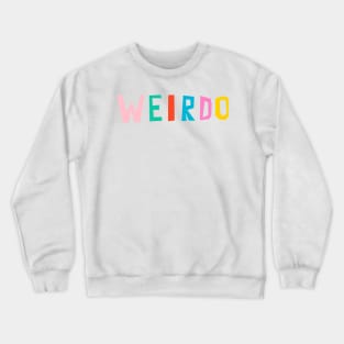 Weirdo Crewneck Sweatshirt